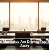 Office Mandates Are Driving Top Talent Away