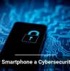 Is Your Smartphone a Cybersecurity Risk?