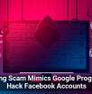 Phishing Scam Mimics Google Program To Hack Facebook Accounts