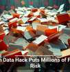 Health Data Hack Puts Millions of Files at Risk