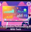How To Streamline Performance Reviews With Tech