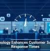 Technology Enhances Customer Support Response Times
