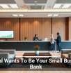 PayPal Wants To Be Your Small Business Bank