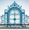 The Secret to Unifying IT Security