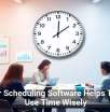 Better Scheduling Software Helps Teams Use Time Wisely