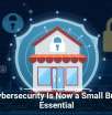 Why Cybersecurity Is Now a Small Business Essential