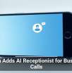 Zoom Adds AI Receptionist for Business Calls