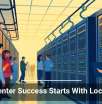 Data Center Success Starts With Local Trust