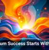 Quantum Success Starts With Trust