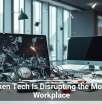Broken Tech Is Disrupting the Modern Workplace